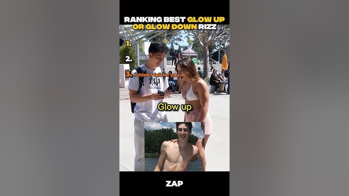 Best Glow Up Or Glow Down Rizz