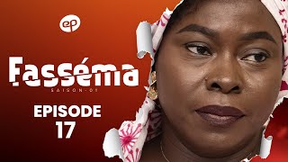 FASSÉMA - Saison 1 - Episode 17 **VOSTFR**