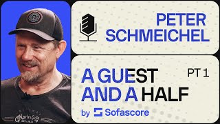 Peter Schmeichel | A Guest and a Half by Sofascore, part 1