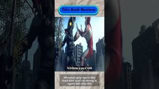 Ultraman bảo vệ thành phố nhưng bị hiểu nhầm là phá hoại || #reviewphim