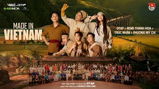 MADE IN VIETNAM | DTAP x NSND Thanh Hoa x Trúc Nhân x Phương Mỹ Chi | OFFICIAL MV
