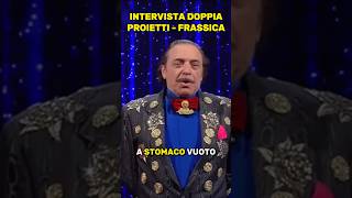 INTERVISTA DOPPIA PROIETTI - FRASSICA 🤣