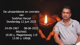 De uitvaartdienst en crematie van Soebhas Harpal. Donderdag 12 juni 2025.