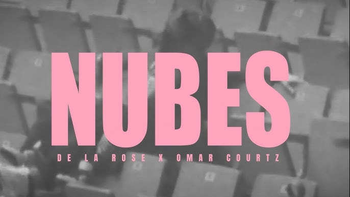 De La Rose, Omar Courtz - NUBES (Official Video)