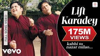 Lift Karadey - Adnan Sami | Official Video | Riaz-Ur-Rehman Saghar