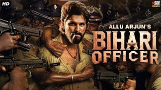 Bihari Officer - Allu Arjun South Indian Action Superhit Movie Dubbed In Hindi Full | Arjun Sarja