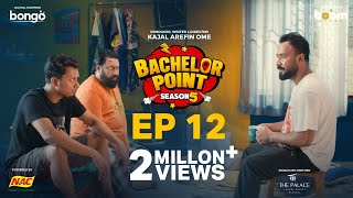 EPISODE 12 | Bachelor Point | S5 | Kabila | Habu | Pasha | Shimul | Kajal Arefin Ome | Boom Films