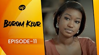 BOROM KEUR - Saison 1 - Episode 11 **VOSTFR**