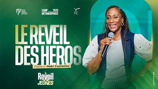 JOUR 1 - CAMP METAMORPHOSE 2025 | Pasteur HABI CASTANOU | LE REVEIL DES HEROS