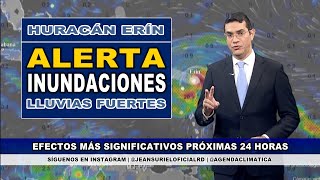 Sábado 16 agosto | VIGILANDO la cercanía y más efectos del Huracán Erín en RD