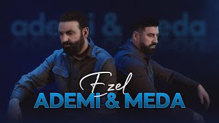 ADEM & MEDA  |   Ezel