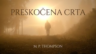 M. P. Thompson - Preskočena crta (OFFICIAL LYRIC VIDEO)