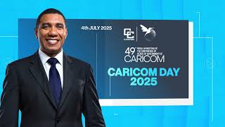 Dr the Most Honourable Andrew Holness, CARICOM Chair -CARICOM Day  Message 2025