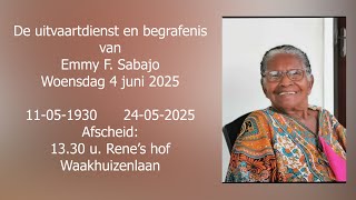 De uitvaartdienst en begrafenis van Emmy F. Sabajo. Woensdag 4 juni 2025.
