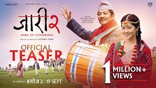 JAARI 2 - SONG OF CHYABRUNG (OFFICIAL TEASER) - DAYAHANG RAI - MIRUNA MAGAR - UPENDRA SUBBA