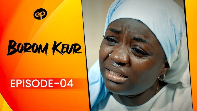BOROM KEUR - Saison 1 - Episode 4 **VOSTFR**