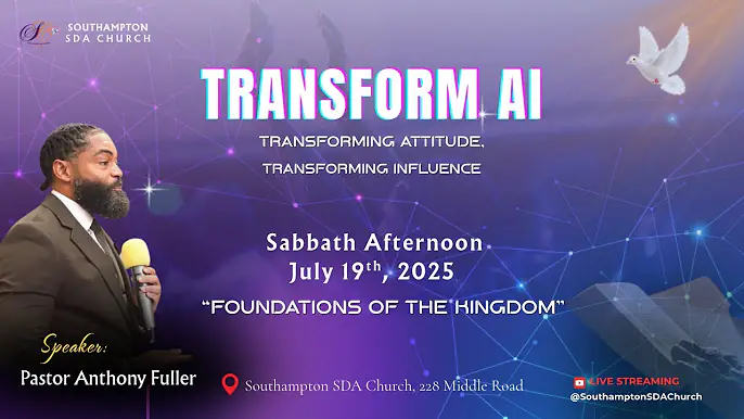 Transform AI | Sabbath Afternoon July 19th 2025 | Pastor Anthony Fuller