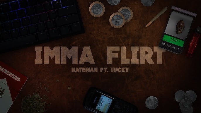 Nateman - IMMA FLIRT ft. Lucky (Official Lyric Video)
