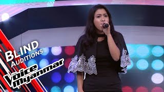 Hazel - ကိုယ့္အတြက္အိပ္မက္မင္းမက္လား (Chaw Su Khin) | Blind Audition - The Voice Myanmar 2019
