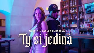 Mega M x Vanesa Horakova - Ty si jediná (prod. Gmm Production) |Official Video|