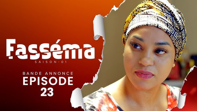 FASSÉMA - Saison 1 - Episode 23 : Bande Annonce