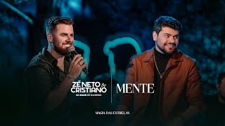 Zé Neto e Cristiano - Mente (10 Anos de Sucesso) #MagiaDasEstrelas