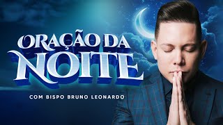 ORAÇÃO DA NOITE 17 DE AGOSTO 