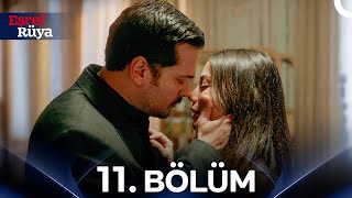 Eşref Rüya 11. Bölüm