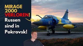 Russen in Pokrovsk; Mirage-2000 verloren! Lagebericht (479) und Q&A - Spendenaktion
