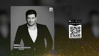 Mashhur Muhammad - Siqilma | Машхур Мухаммад - Сиқилма (AUDIO)