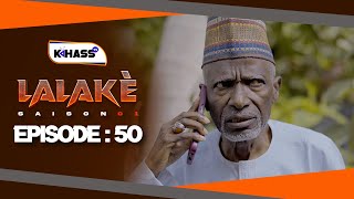 LALAKÉ - Saison 1 - Episode 50 **VOSTFR **