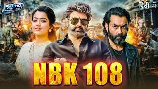 NBK 108 (2025) | Nandamuri Balakrishna Hindi Dubbed Action Movie | Full HD Movie