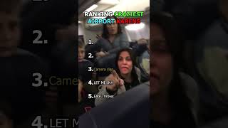 Ranking Craziest AIRPORT KARENS😂