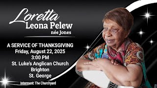A Service of Thanksgiving for the Life of Loretta Pelew