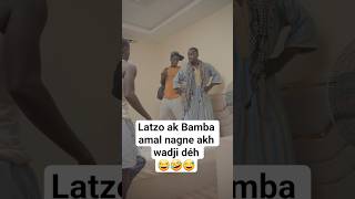 Latzo ak Bamba amal nagne akh wadji déh 😂🤣😅 #mamebousso