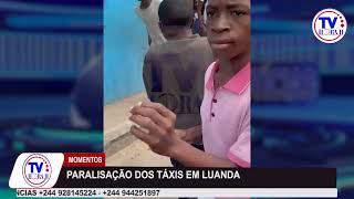 TV HORA HEPISÓDIOS DA PARALISAÇÃO DE TÁXIS EM LUANDA