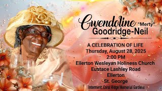 A Service of Thanksgiving for the Life of Gwendoline Goodridge-Neil