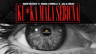 Igor Buzov & Buba Corelli & Jala Brat - Ku*ka mala sebicna