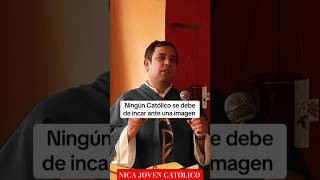 PADRE ARTURO CORNEJO - NINGÚN CATÓLICO SE DEVE INCAR ANTE UNA IMAGEN
