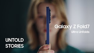 Untold Stories: Ultra Unfolds | Galaxy Z Fold7 | Samsung