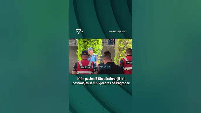 Krim pasioni? Shoqërohet një i ri pas vrasjes së 52-vjeçares në Pogradec - Vizion Plus