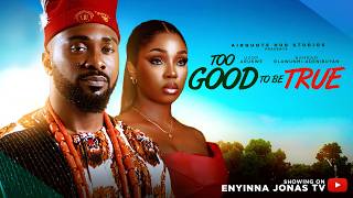 TOO GOOD TO BE TRUE - UZOR ARUKWE, BAM BAM | Nigerian Movies 2025 Latest Full Movies