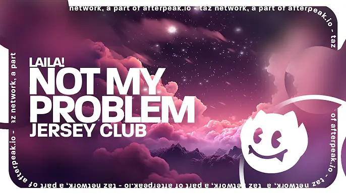 Laila - Not My Problem (Lyrics) Jersey Club Remix