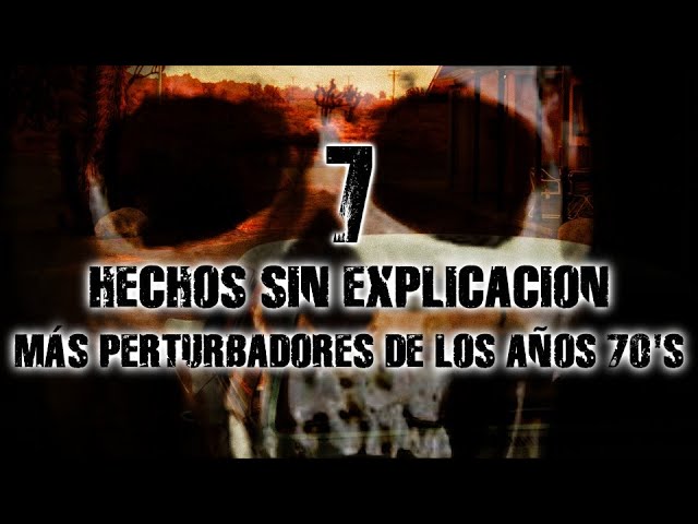 7 Hechos Sin Explicación Más Perturbadores De Los Años 70's