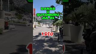 DANAS U SUTOMORU -JUL 21 -1.DIO #budva #beach #budvacijene #bd #sutomore #crnagora #montenegro #