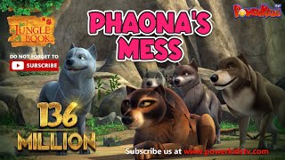 जंगल बुक डायरी | Phaona's Mess | हिंदी कहानियां | जंगल बुक | मोगली की कहानिया  | पॉवरकिड्स टी.वी.
