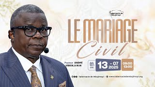 CULTE DOMINICAL DU 13.07.2025 | LE MARIAGE CIVIL | PASTEUR ANDRE VIBIDILA MWANA MANIANGA