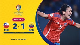CHILE 2-1 ECUADOR | Highlights | CONMEBOL Copa América Femenina 2025™