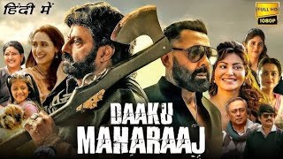 Daaku Maharaj | Balakrishna vs Bobby Deol | New South Hindi Dubbed Action Movie