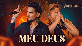 Humberto e Ronaldo - Meu Deus [ DvD de Verdade ]